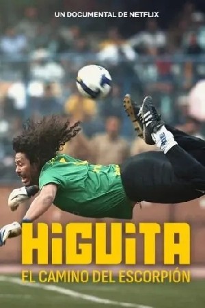 Higuita: The Way of the Scorpion مشاهدة فيلم Higuita: The Way of the Scorpion مشاهدة فيلم