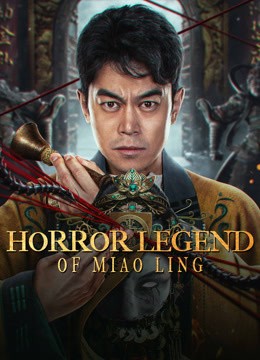 مشاهدة فيلم horror legend of miao ling 2024 مترجم مشاهدة فيلم horror legend of miao ling 2024 مترجم