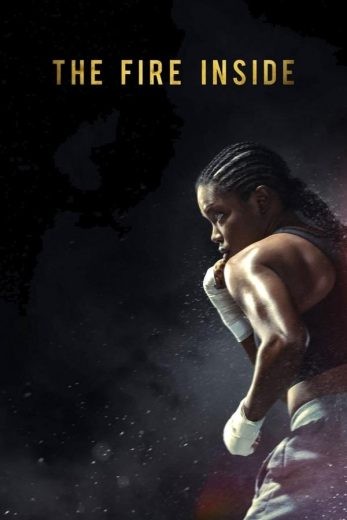 مشاهدة فيلم The Fire Inside 2024 مدبلج مشاهدة فيلم The Fire Inside 2024 مدبلج