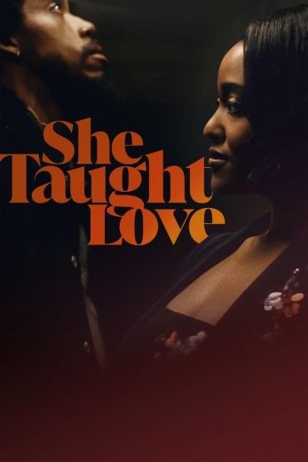 مشاهدة فيلم She Taught Love 2024 مترجم مشاهدة فيلم She Taught Love 2024 مترجم