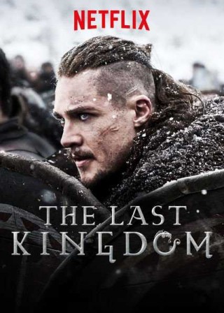 مسلسل The Last Kingdom مسلسل The Last Kingdom